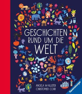 Geschichten rund um die Welt - Angela McAllister (ISBN 9783473365951)