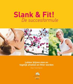 Slank & Fit! - Asja Tsachigova (ISBN 9789081556712)
