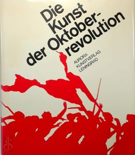 Die Kunst der Oktoberrevolution - Michail German