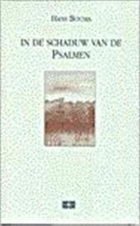 In de schaduw van de psalmen - Hans Bouma In de schaduw van de psalmen - Hans Bouma
