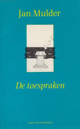 De toespraken - Jan Mulder De toespraken - Jan Mulder