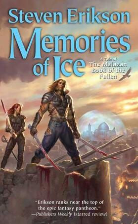 Memories of Ice - Steven Erikson Memories of Ice - Steven Erikson