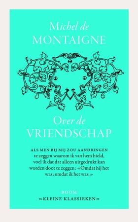 Over vriendschap - Michiel de Montaigne Over vriendschap - Michiel de Montaigne