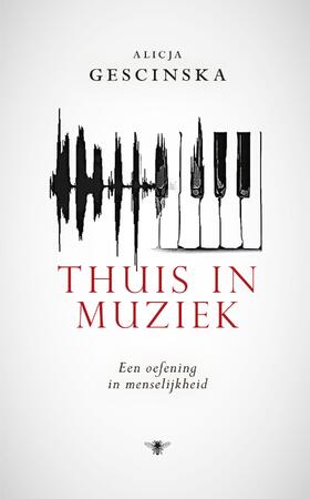 Thuis in muziek - Alicja Gescinska Thuis in muziek - Alicja Gescinska