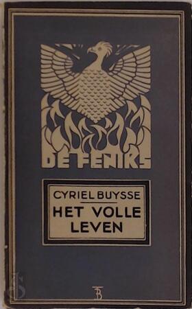 Het volle leven - Cyriel Buysse