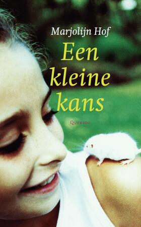 Een kleine kans - Marjolijn Hof Een kleine kans - Marjolijn Hof