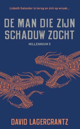 De man die zijn schaduw zocht - David Lagercrantz De man die zijn schaduw zocht - David Lagercrantz