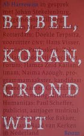 Bijbel, Koran, Grondwet - Astrid Harrewijn Bijbel, Koran, Grondwet - Astrid Harrewijn