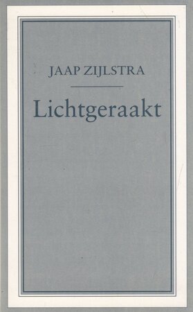 Lichtgeraakt - Jaap Zijlstra