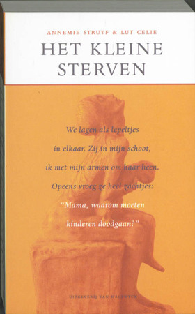 Het kleine sterven - A. Struyf, Amp, L. Celie Het kleine sterven - A. Struyf, Amp, L. Celie