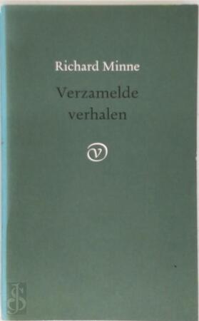 Verzamelde verhalen - Richard Minne