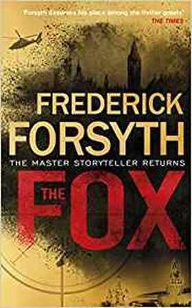 The Fox - frederick forsyth The Fox - frederick forsyth