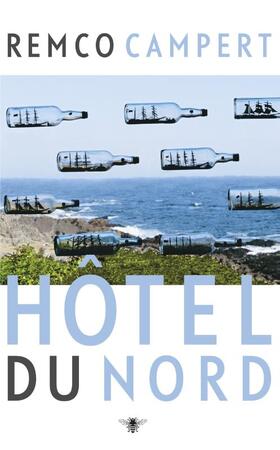 Hotel du Nord - Remco Campert Hotel du Nord - Remco Campert