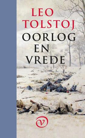 Oorlog en vrede - Leo Tolstoj, Lev Tolstoj Oorlog en vrede - Leo Tolstoj, Lev Tolstoj
