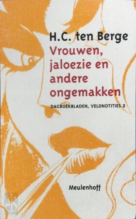 Vrouwen, jaloezie en andere ongemakken - H.C. ten Berge Vrouwen, jaloezie en andere ongemakken - H.C. ten Berge