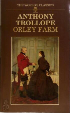 Orley Farm - Anthony Trollope