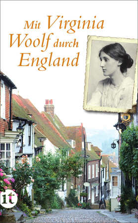 Mit Virginia Woolf durch England - Luise Berg-Ehlers Mit Virginia Woolf durch England - Luise Berg-Ehlers