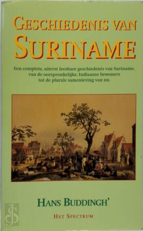 Geschiedenis van Suriname - Hans Buddingh' Geschiedenis van Suriname - Hans Buddingh'