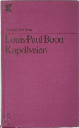 Kapellveien - Louis Paul Boon Kapellveien - Louis Paul Boon