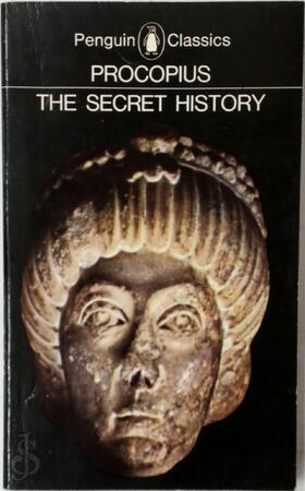 The secret history - Procopius, Geoffrey Arthur Williamson The secret history - Procopius, Geoffrey Arthur Williamson