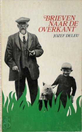 Brieven naar de overkant - Jozef Deleu Brieven naar de overkant - Jozef Deleu