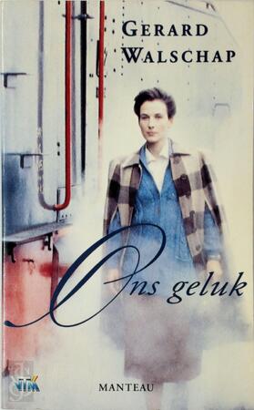 Ons geluk - Gerard Walschap Ons geluk - Gerard Walschap