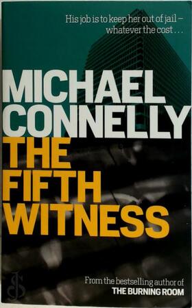 The fifth witness - Michael Connelly The fifth witness - Michael Connelly