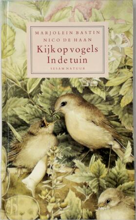 Kijk op vogels - Marjolein Bastin, Nico de Haan Kijk op vogels - Marjolein Bastin, Nico de Haan