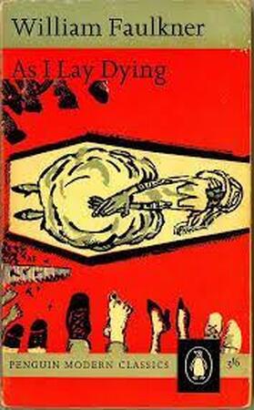 As I lay dying - William Faulkner As I lay dying - William Faulkner