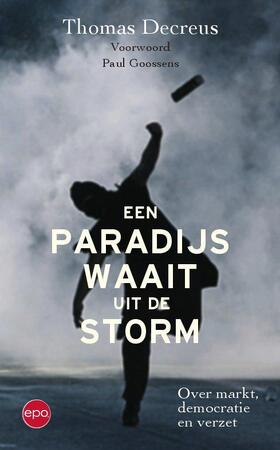 Een paradijs waait uit de storm - Thomas Decreus Een paradijs waait uit de storm - Thomas Decreus