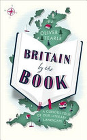 Britain by the Book - Oliver Tearle Britain by the Book - Oliver Tearle