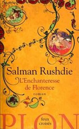 L'enchanteresse de Florence - Salman Rushdie L'enchanteresse de Florence - Salman Rushdie