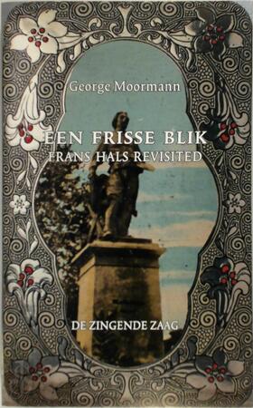 Een frisse blik - George Moormann Een frisse blik - George Moormann