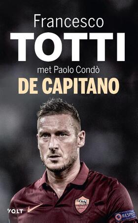 De capitano - Francesco Totti De capitano - Francesco Totti
