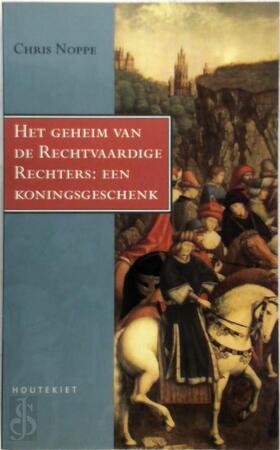 Het geheim van de Rechtvaardige Rechters - Chris Noppe