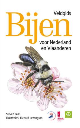 Bijen - Veldgids voor Nederland en Vlaanderen - Richard Lewington, Steven Falk Bijen - Veldgids voor Nederland en Vlaanderen - Richard Lewington, Steven Falk