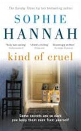 Kind of Cruel - Sophie Hannah Kind of Cruel - Sophie Hannah