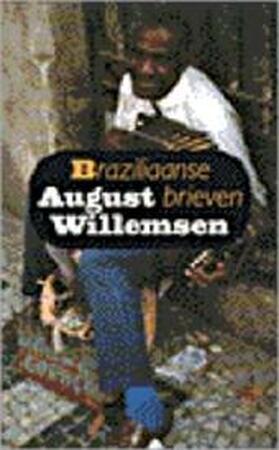 Braziliaanse brieven - August Willemsen Braziliaanse brieven - August Willemsen