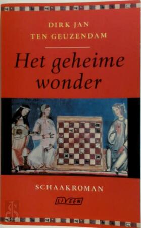 Het geheime wonder - D.J. ten Geuzendam Het geheime wonder - D.J. ten Geuzendam