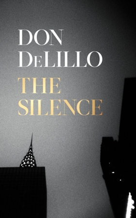 The silence - Don Delillo