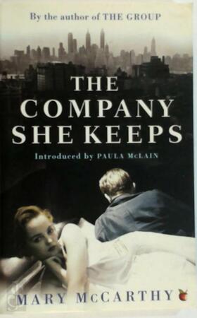 The Company She Keeps - Mary McCarthy The Company She Keeps - Mary McCarthy
