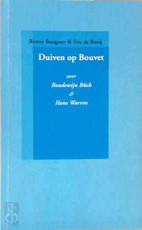 Duiven op Bouvet - Ronny Boogaart, Eric de Rooij Duiven op Bouvet - Ronny Boogaart, Eric de Rooij