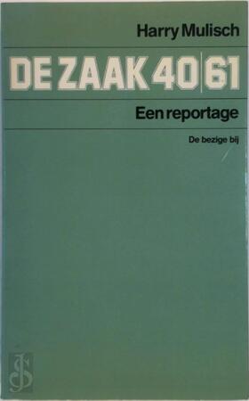 De zaak 40/61 - Harry Mulisch De zaak 40/61 - Harry Mulisch