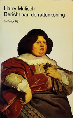 Bericht aan de rattenkoning - Harry Mulisch Bericht aan de rattenkoning - Harry Mulisch