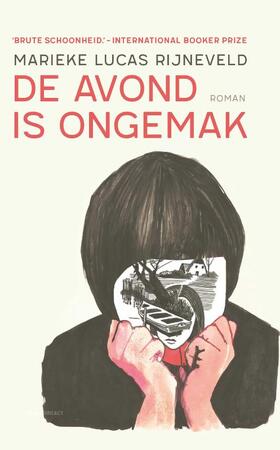De avond is ongemak - Marieke Lucas Rijneveld De avond is ongemak - Marieke Lucas Rijneveld
