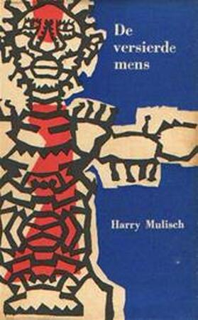 De versierde mens - Harry Mulisch De versierde mens - Harry Mulisch
