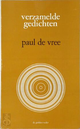 Verzamelde gedichten - Paul de Vree