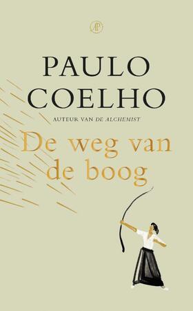 De weg van de boog - Paulo Coelho De weg van de boog - Paulo Coelho