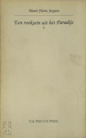 Een Rooksein uit het Paradijs - Henri-Floris Jespers Een Rooksein uit het Paradijs - Henri-Floris Jespers