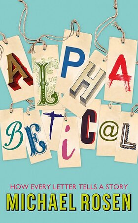 Alphabetical - Michael Rosen